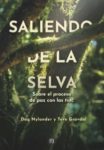 Portada de Saliendo de la selva. Sobre el proceso de paz con las FARC.